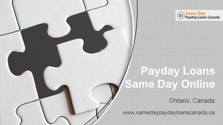 payday loans same day - Quick cash Solution available for your daily needs of small money @samedaypaydayloanscanada.ca