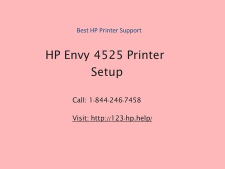 HP Envy 4525 Printer Setup Best HP Printer Support Call: Visit: http: // hp.help /