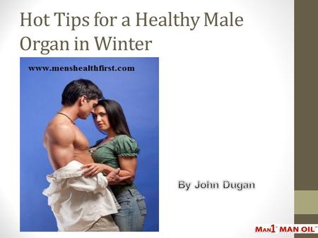 Hot Tips for a Healthy Male Organ in Winter