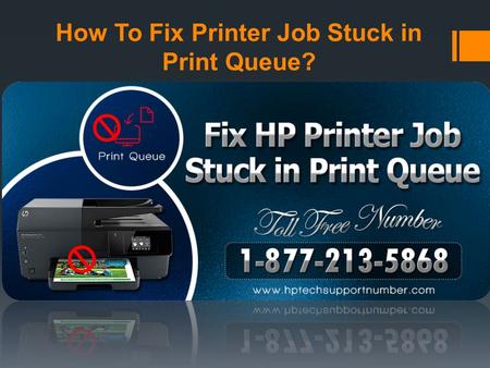 How To Fix Printer Job Stuck in Print Queue?.  Most of the time, the HP printer won’t print from a computer because a print job stuck in the Windows.