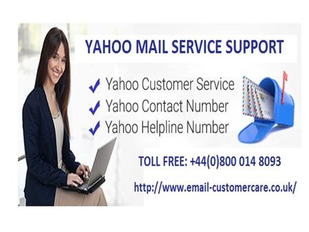 Are You facing trouble with your Yahoo Account? No Need to worry about it, we are here to get rid of it. Simply use our Yahoo Support Number UK.