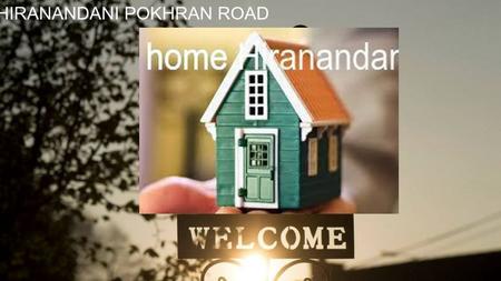 ABOUT Hiranandani Pokhran RoadHiranandani Pokhran Road has launched a classic apartment in Mumbai Pokhram Road.it is a wonderful residential location.