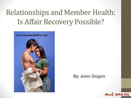 Relationships and Member Health: Is Affair Recovery Possible?