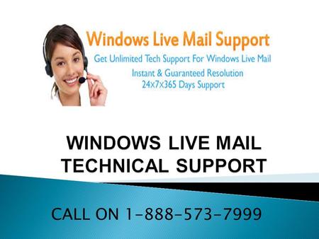 Windows Live Mail Customer Service Number | 1-888-573-7999