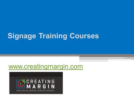 Signage Training Courses  -