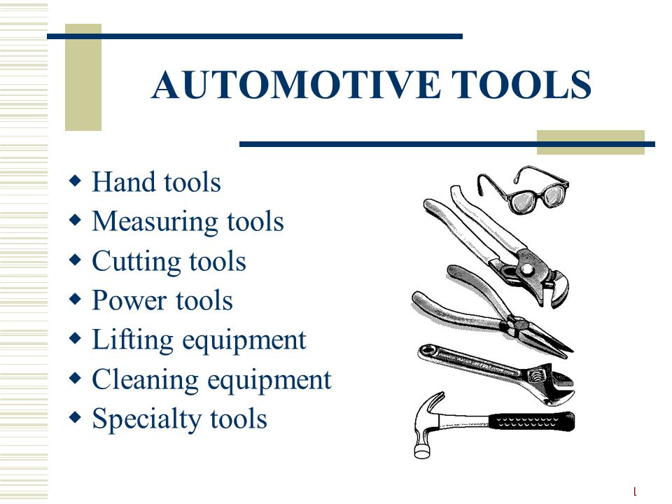AUTOMOTIVE TOOLS Hand tools Measuring tools Cutting tools Power tools - ppt  video online download