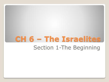 Section 1-The Beginning