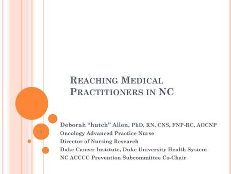 Reaching Medical Practitioners in NC