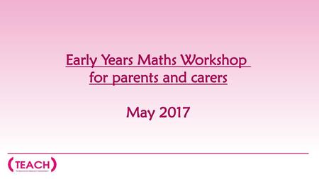 Early Years Maths Workshop