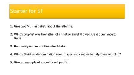 Starter for 5! Give two Muslim beliefs about the afterlife.