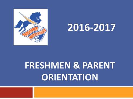 Freshmen & Parent Orientation