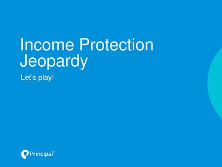 Income Protection Jeopardy