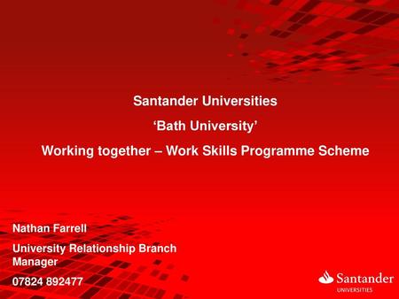Santander Universities Working together – Work Skills Programme Scheme