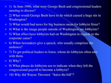 1) In June 1990, what were George Bush and congressional leaders meeting to discuss? 2) What would George Bush have to do which caused a huge stir in.