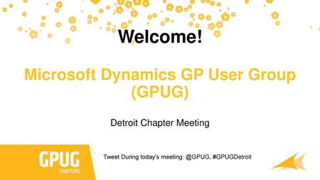 Welcome! Microsoft Dynamics GP User Group (GPUG)