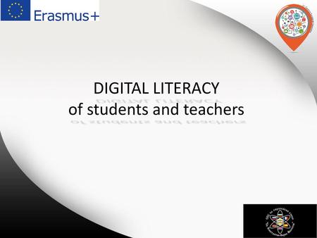 DIGITAL LITERACY of students and teachers