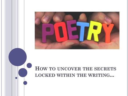How to uncover the secrets locked within the writing...