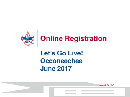 Online Registration Let’s Go Live! Occoneechee June 2017