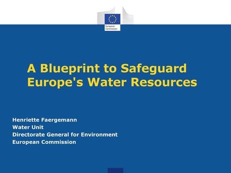 A Blueprint to Safeguard Europe's Water Resources