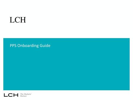 LCH PPS Onboarding Guide.