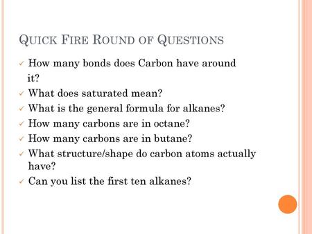 Quick Fire Round of Questions