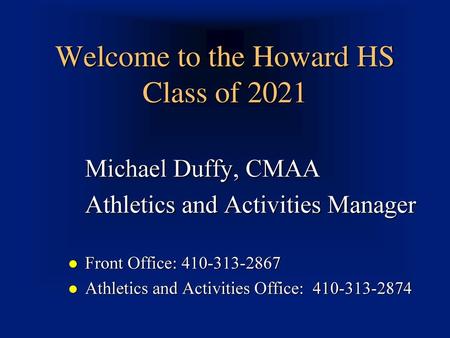 Welcome to the Howard HS Class of 2021