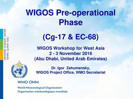WIGOS Pre-operational Phase
