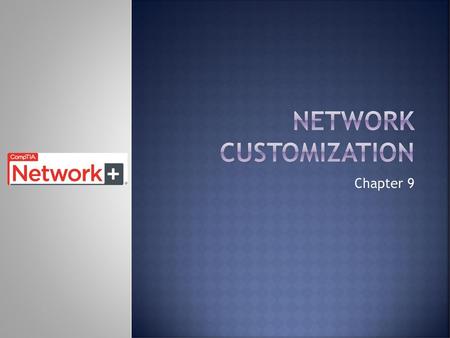 Network customization