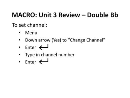 MACRO: Unit 3 Review – Double Bb