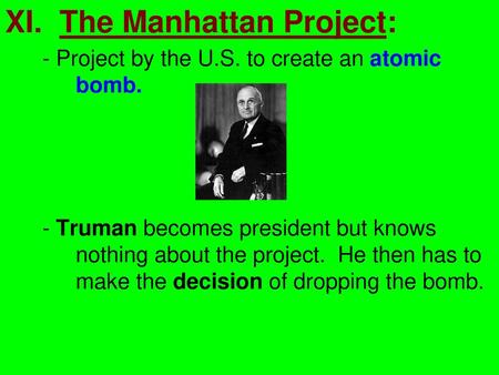 XI. The Manhattan Project: