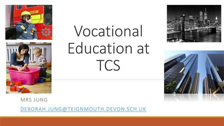 Vocational Education at TCS