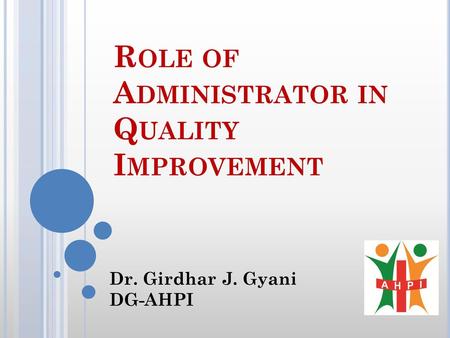 Role of Administrator in Quality Improvement