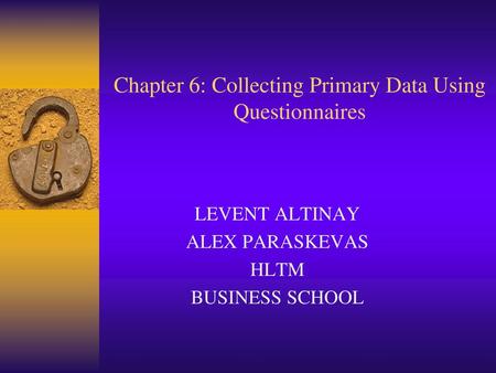 Chapter 6: Collecting Primary Data Using Questionnaires