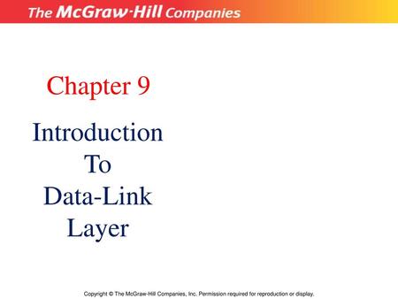 Chapter 9 Introduction To Data-Link Layer 9.# 1