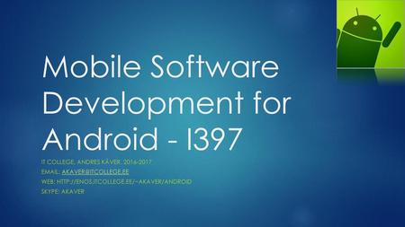 Mobile Software Development for Android - I397