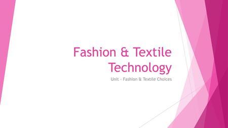 Fashion & Textile Technology