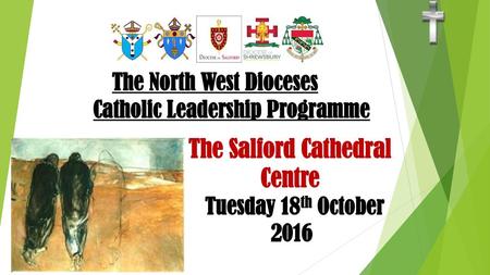 The North West Dioceses Catholic Leadership Programme