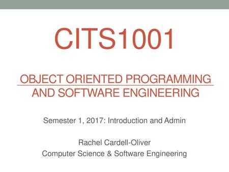 CITS1001 Object Oriented Programming and Software Engineering