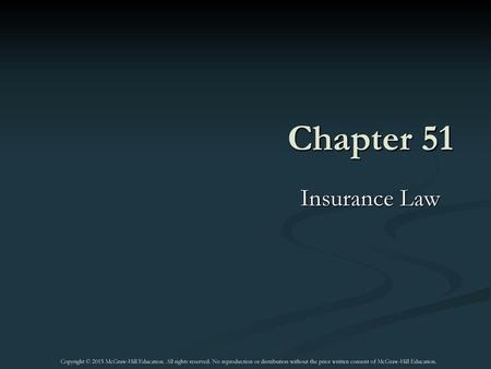 Chapter 51 Insurance Law Chapter 51: Insurance Law