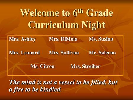 Welcome to 6th Grade Curriculum Night