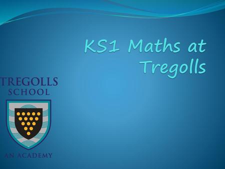 KS1 Maths at Tregolls.