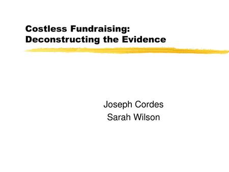 Costless Fundraising: Deconstructing the Evidence