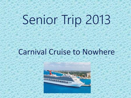 Carnival Cruise to Nowhere