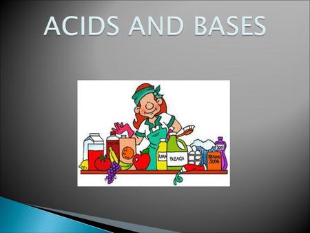 ACIDS AND BASES.