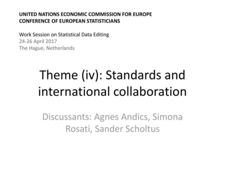 Theme (iv): Standards and international collaboration