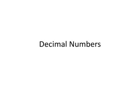 Decimal Numbers.