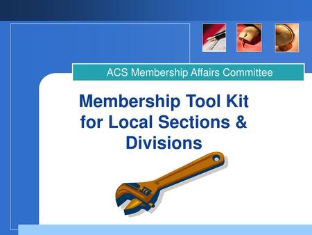 Membership Tool Kit for Local Sections & Divisions