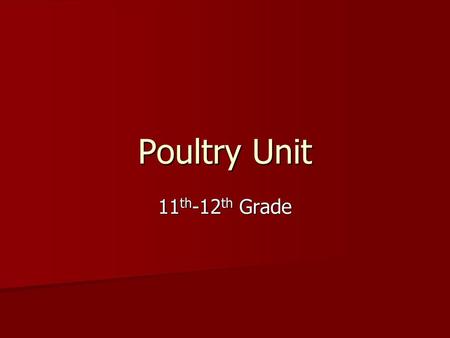 Poultry Unit 11th-12th Grade.