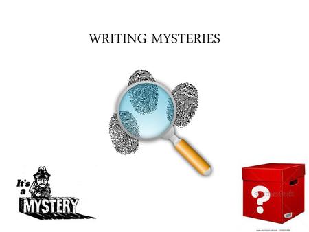 WRITING MYSTERIES.