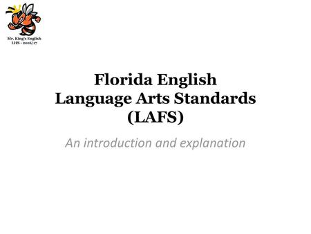 Florida English Language Arts Standards (LAFS)
